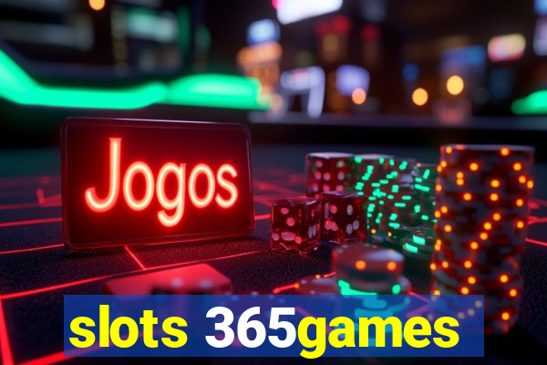 slots 365games